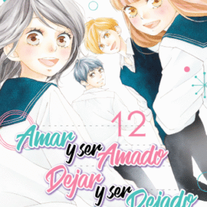 AMAR Y SER AMADO DEJAR Y SER DEJADO 12