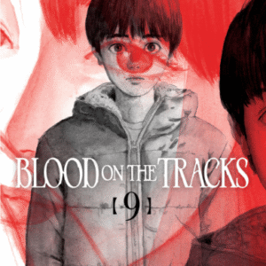 BLOOD ON THE TRACKS 09