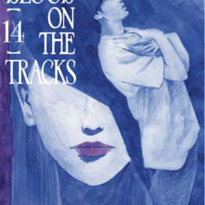 BLOOD ON THE TRACKS 14