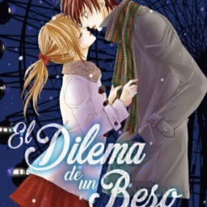 EL DILEMA DE UN BESO 04