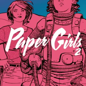 Paper Girls Vol. 2