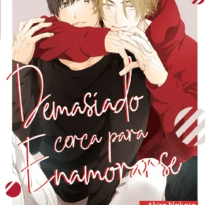 DEMASIADO CERCA PARA ENAMORARSE