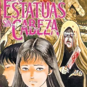 JUNJI ITO LAS ESTATUAS SIN CABEZA