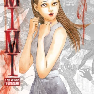 JUNJI ITO MIMI Y SUS HISTORIAS DE ULTRATUMBA