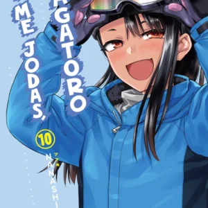 NO ME JODAS, NAGATORO 10