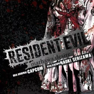 RESIDENT EVIL: MARHAWA DESIRE 01