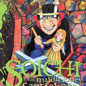 JUNJI ITO SOICHI Y SUS MALDICIONES CAPRICHOSAS