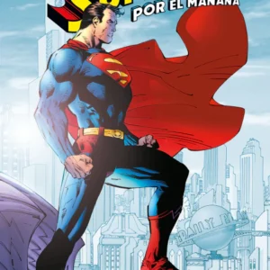 SUPERMAN: Por El Mañana
