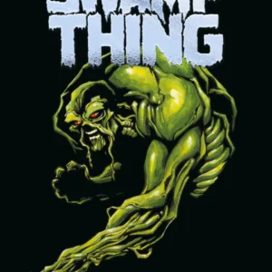 SWAMP THING: RAÍZ DE TODA MALDAD