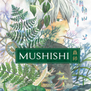 MUSHISHI 10 (ULTIMO TOMO)
