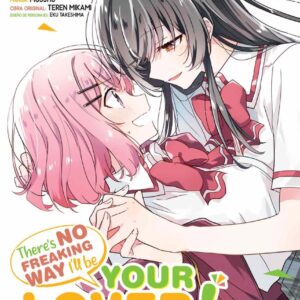 THERE'S NO FREAKING WAY I'LL BE YOUR LOVER! UNLESS 03