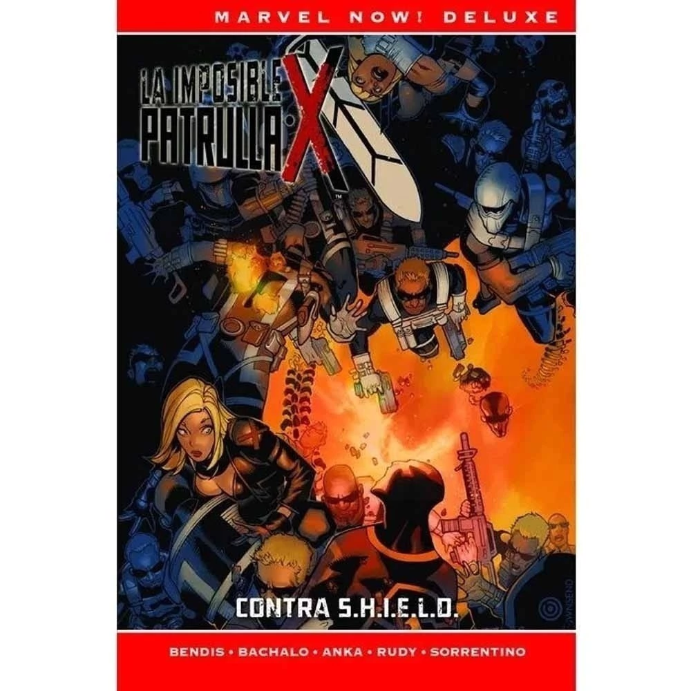 LA IMPOSIBLE PATRULLA X DE B M BENDIS (HC) 05 CONTRA S.H.I.E.L.D