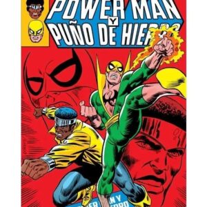 POWER MAN Y PUÑO DE HIERRO (HC) 01 HEROES DE ALQUILER (MARVEL GOLD)